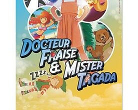 Docteur Fraise et Mister Tagada